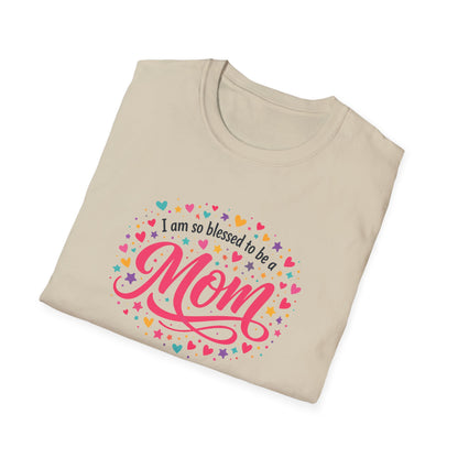 I Am So Blessed To Be A Mom T-Shirt
