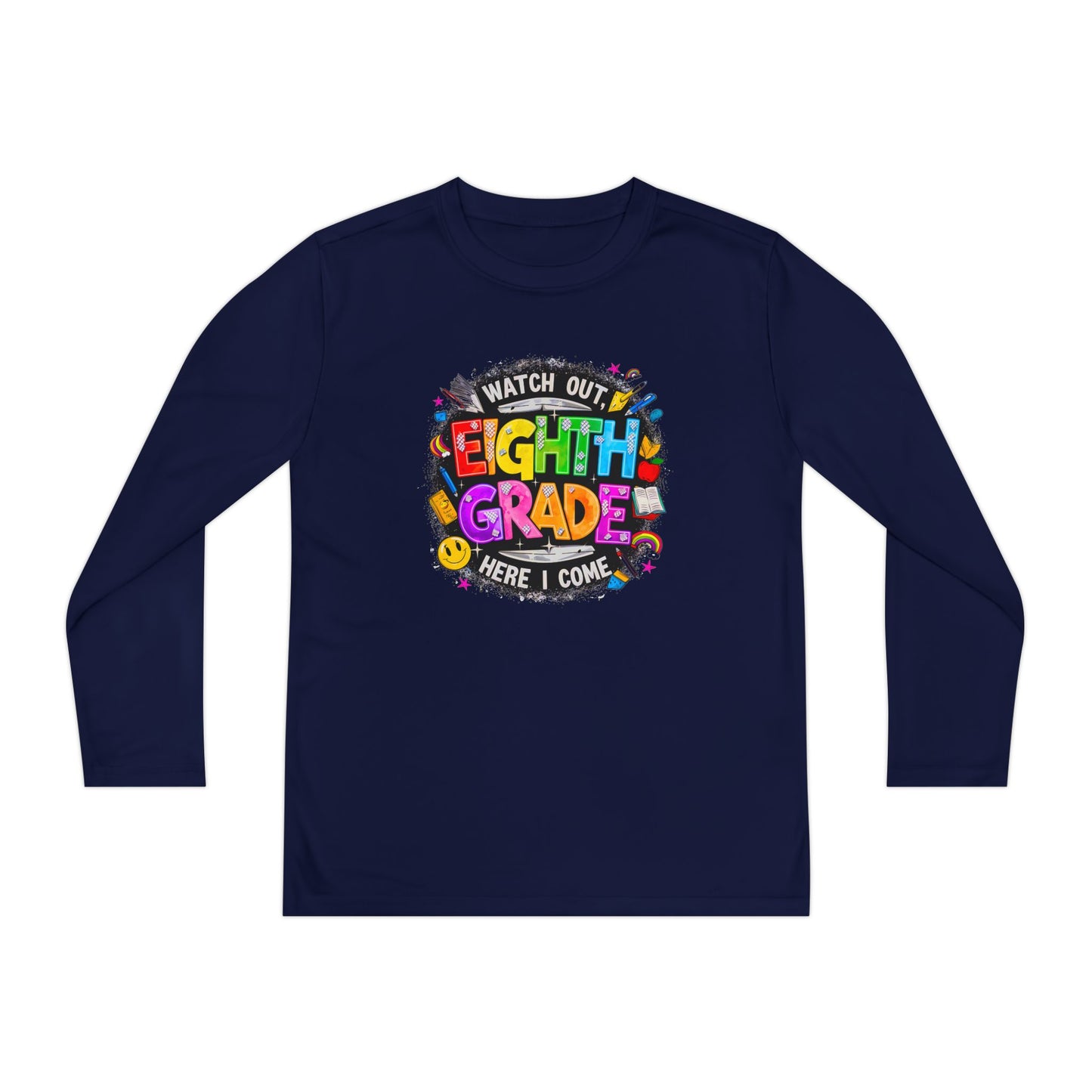 Eighth Grade Youth Long Sleeve Tee — “Watch Out Eighth Grade Here I Come” Back-to-School Shirt