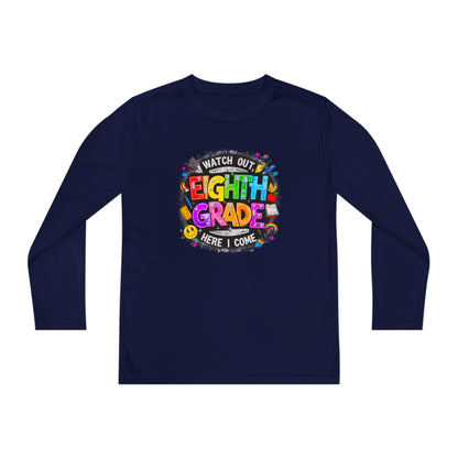 Eighth Grade Youth Long Sleeve Tee — “Watch Out Eighth Grade Here I Come” Back-to-School Shirt