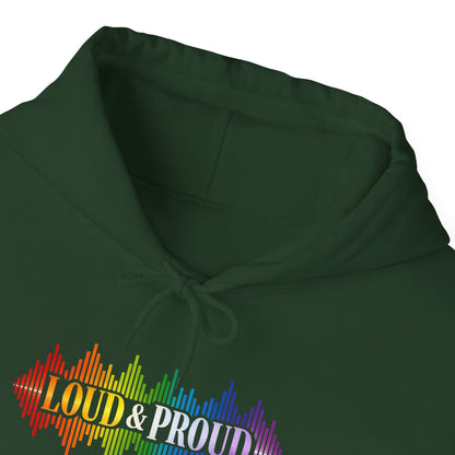Loud & Proud Hoodie