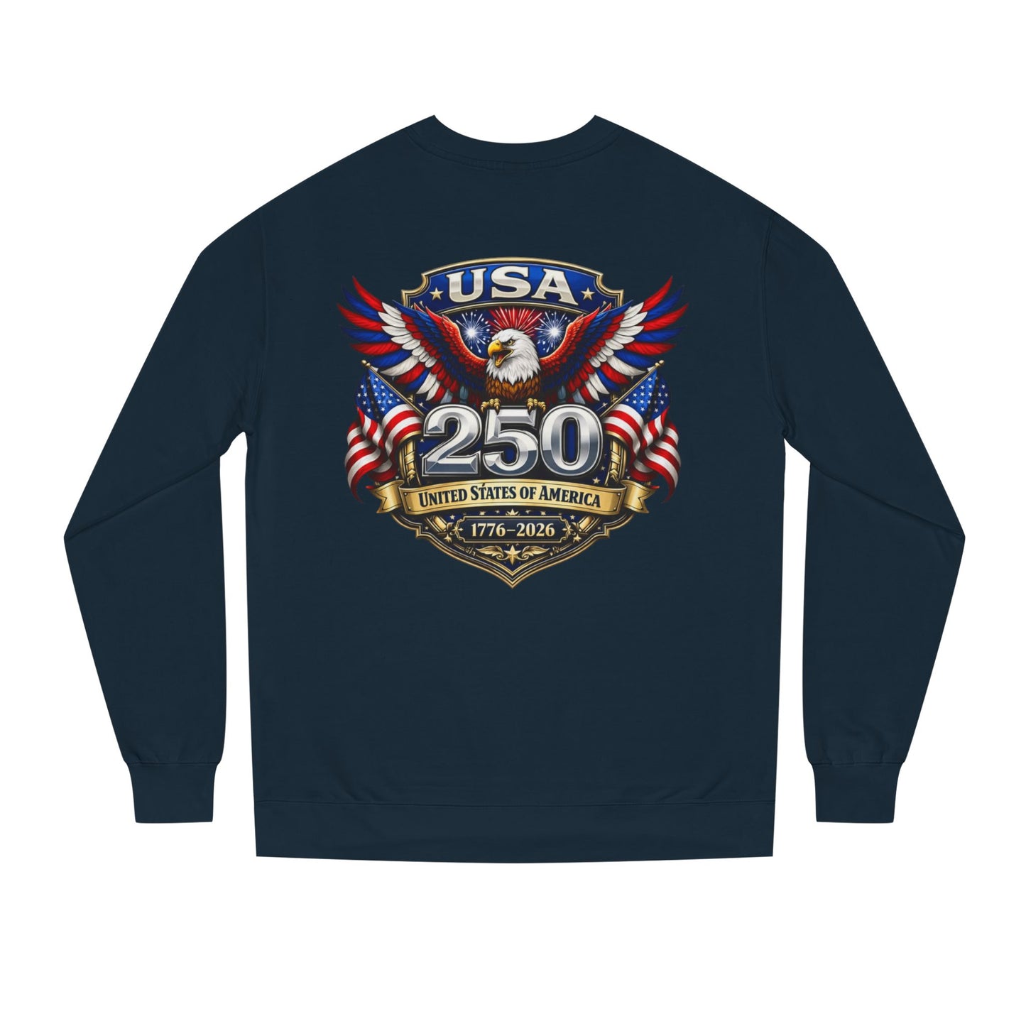 USA 250th Anniversary Sweatshirt — Patriotic Eagle 1776–2026 Crewneck
