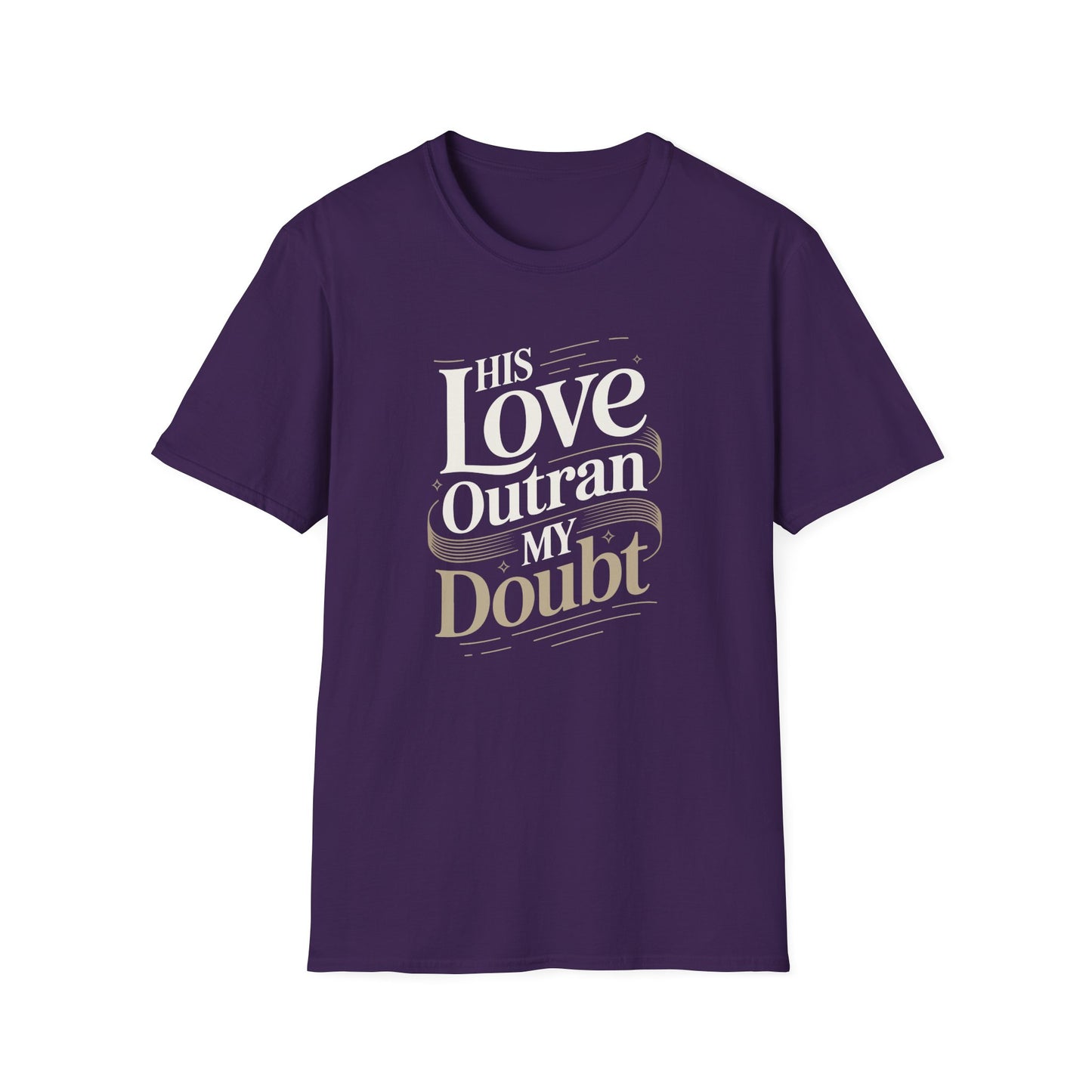 His Love Outran My Doubt T-Shirt