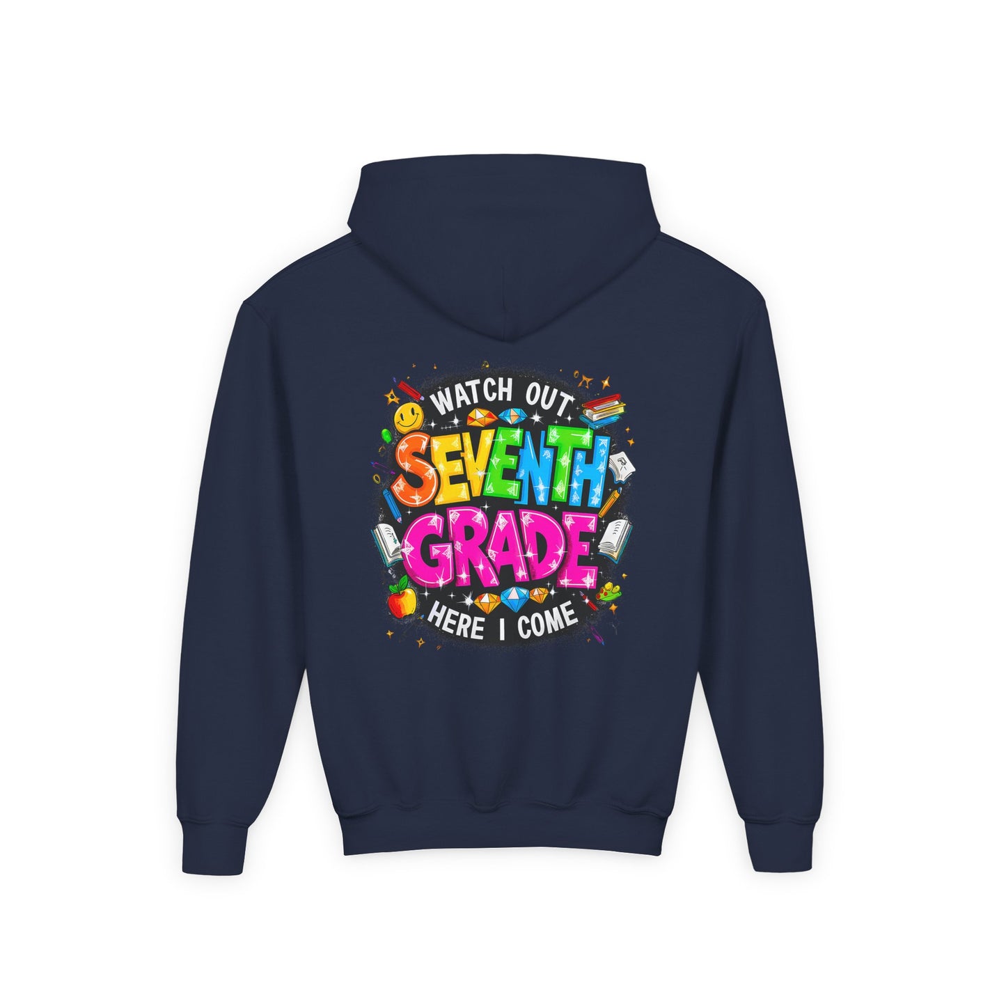 Seventh Grade Hoodie — "Watch Out Seventh Grade Here I Come" Kids Back-to-School Sweatshirt