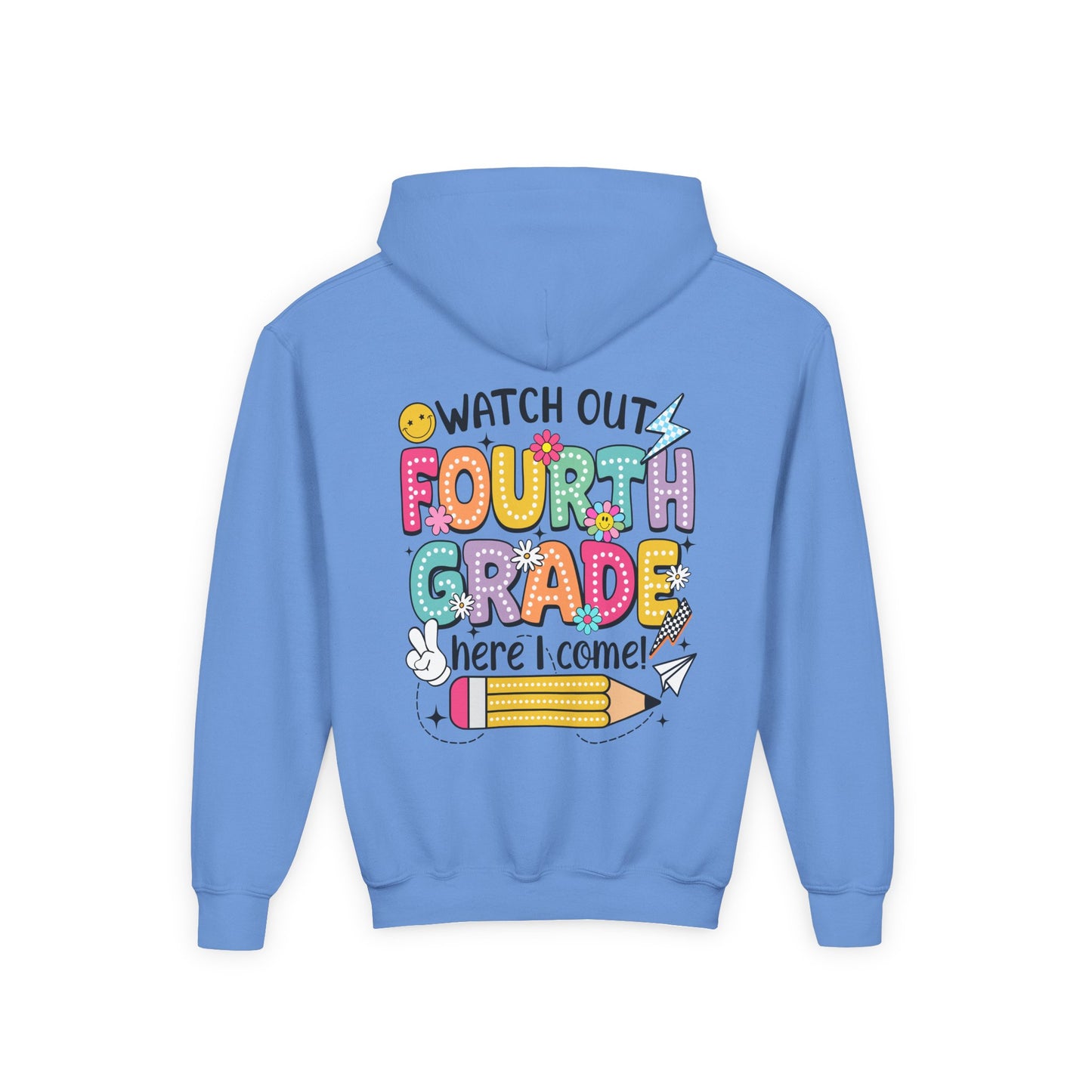 Fourth Grade Hoodie – "Watch Out Fourth Grade Here I Come" Kids Back-to-School Sweatshirt