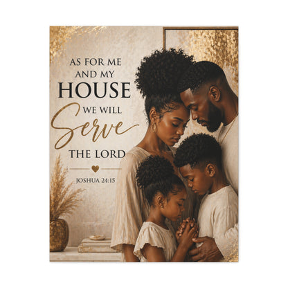 Canvas Wall Art — "As For Me and My House We Will Serve the Lord" Christian Family Scripture (Joshua 24:15)
