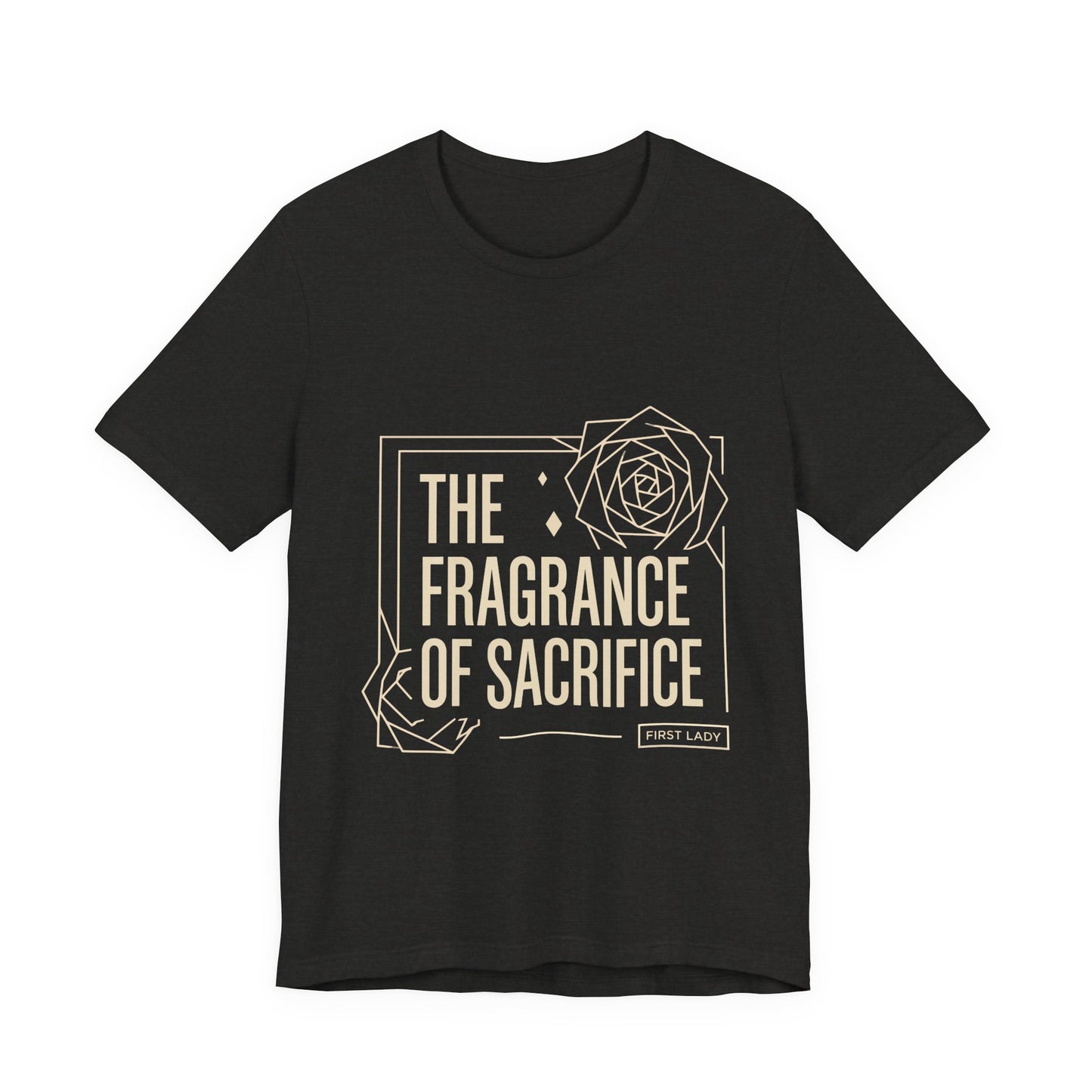 The Fragrance of Sacrifice T-Shirt — Floral Graphic Quote Tee
