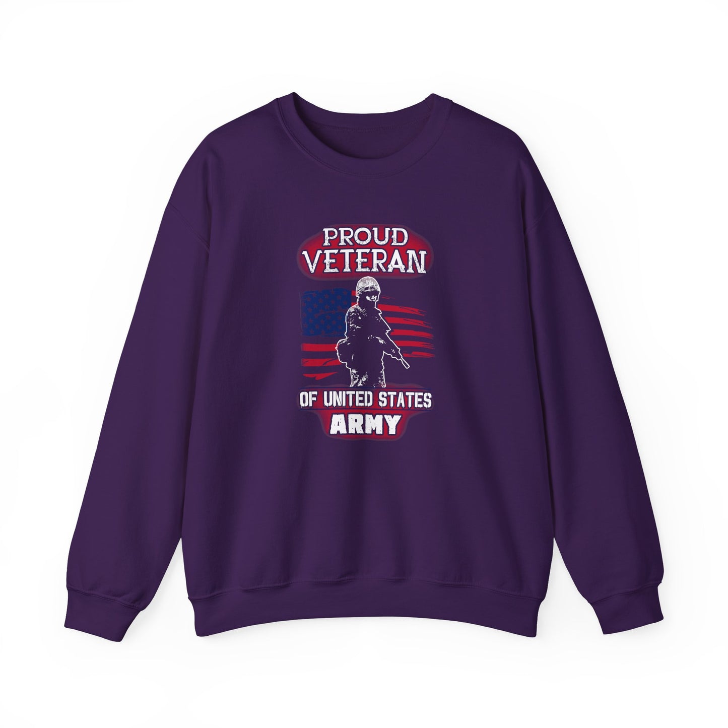 Proud Veteran of United States Army Sweatshirt