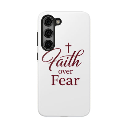 Faith Over Fear Tough Phone Case — Christian Inspirational Protective Phone Cover