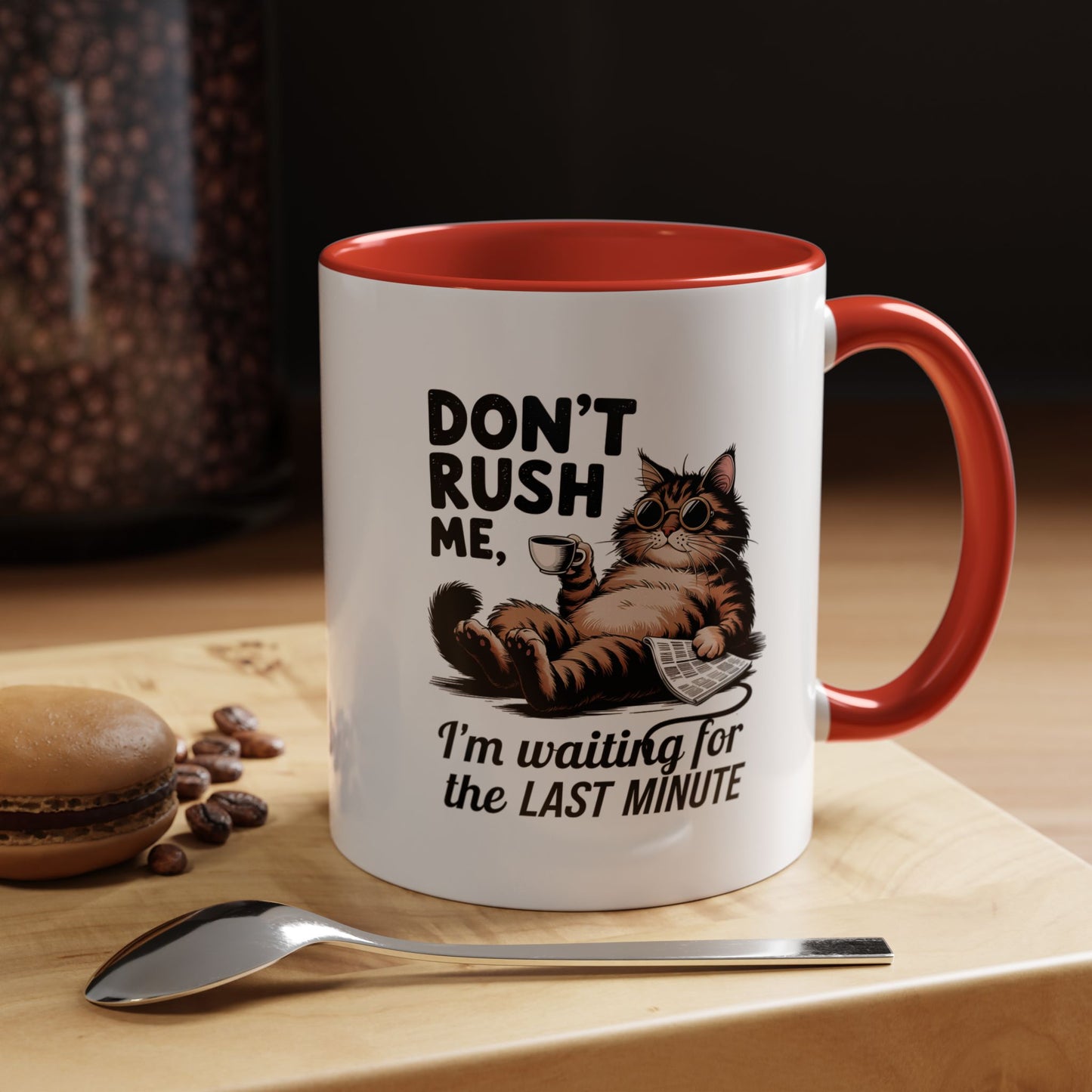 Cat Coffee Mug – "Don't Rush Me, I'm Waiting for the Last Minute" Accent Mug