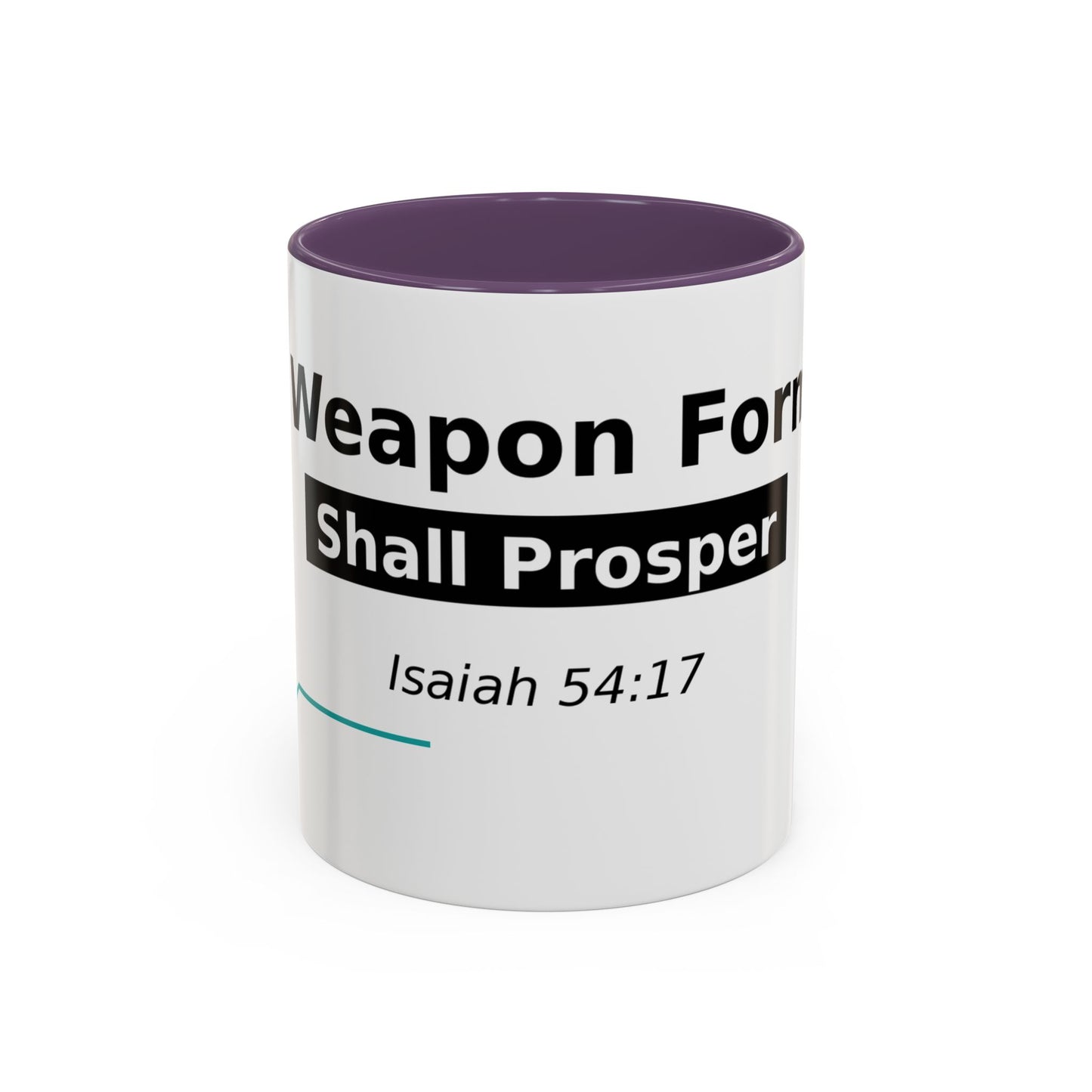 Accent Coffee Mug — "No Weapon Formed Shall Prosper" Isaiah 54:17 Inspirational Christian Mug