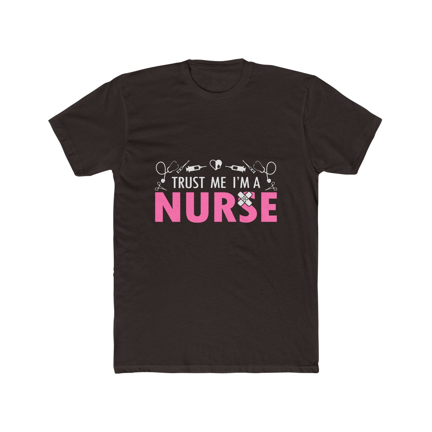 Trust Me I’m a Nurse T-Shirt — Funny Pink Nurse Tee for Healthcare Workers