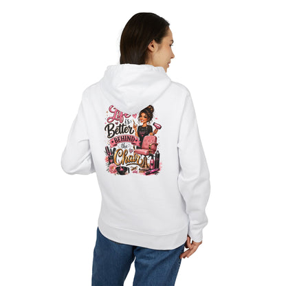 Hair Stylist Hoodie — "Life Is Better Behind The Chair" Salon Crewneck