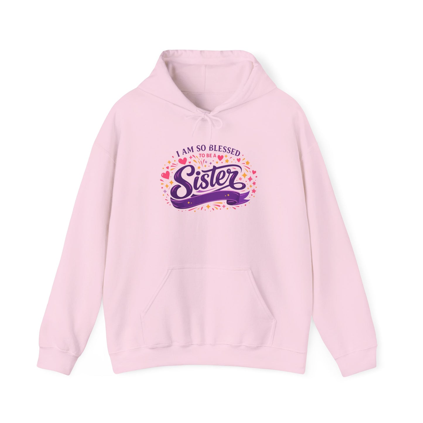 I Am So Blessed Sister Hoodie