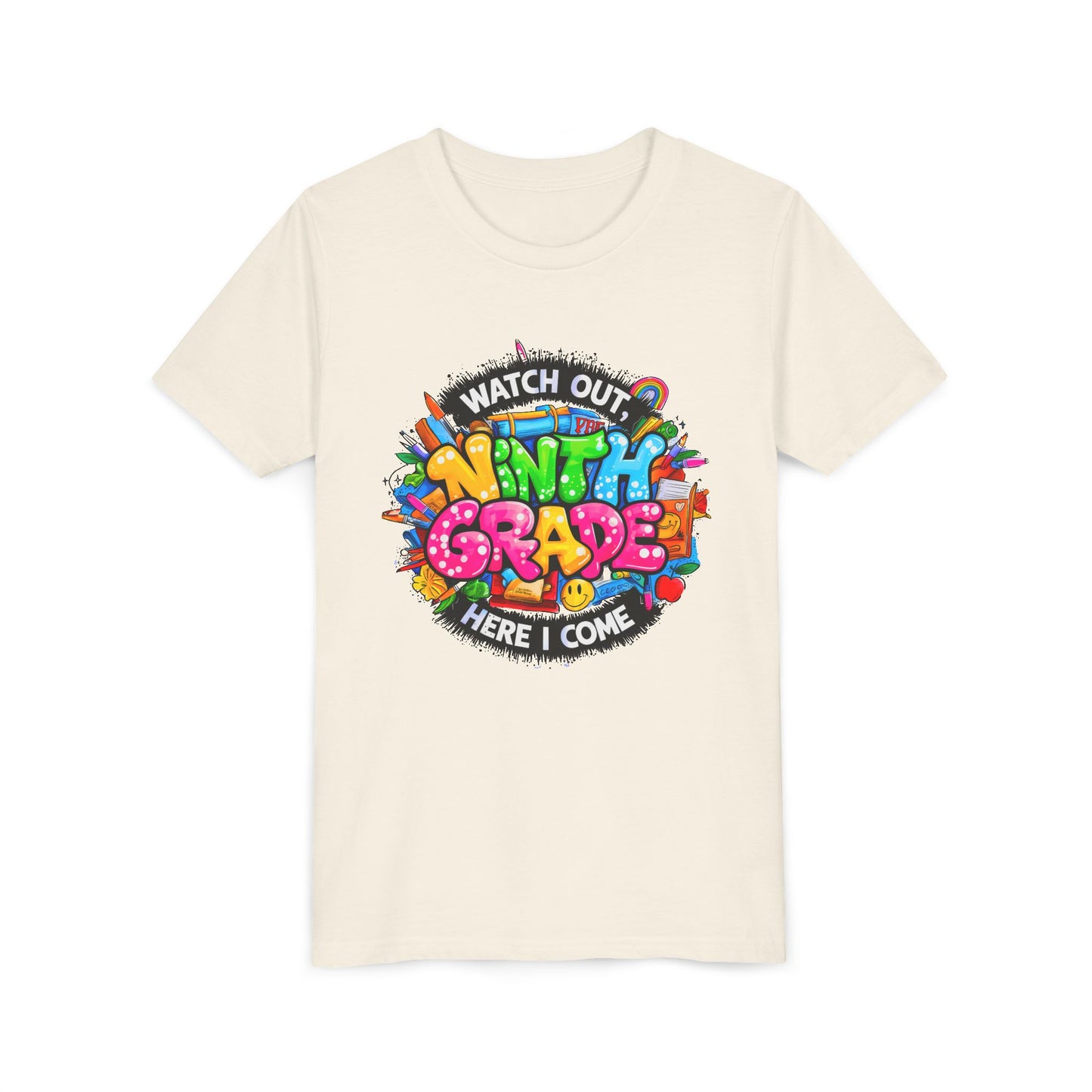 Youth Tee — “Watch Out Ninth Grade Here I Come” Colorful Back-to-School Shirt