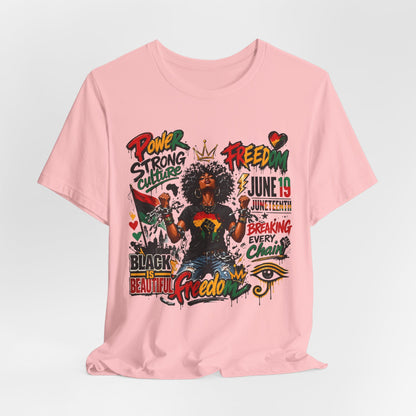 Juneteenth Freedom T-Shirt — Black Is Beautiful Graphic Tee