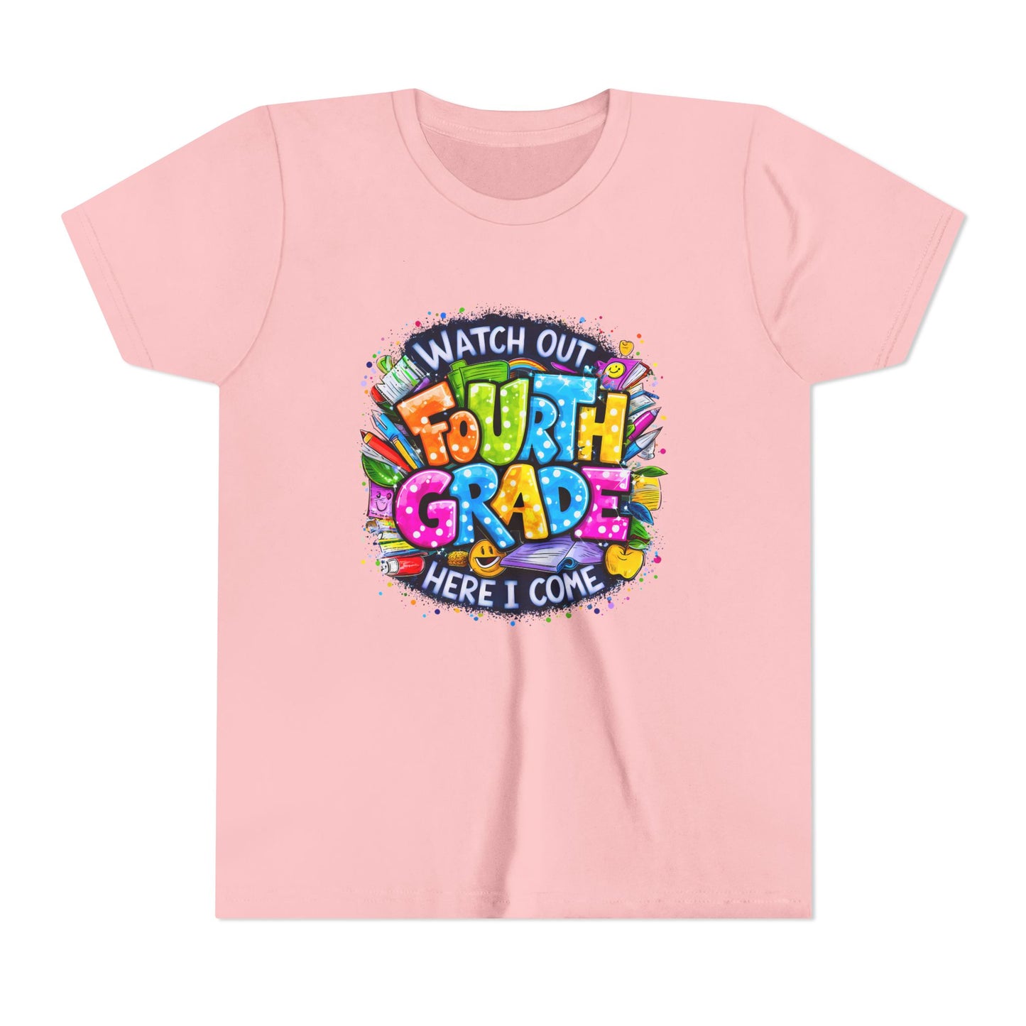 Fourth Grade T-Shirt — "Watch Out Fourth Grade Here I Come" Colorful Kids Back-to-School Tee