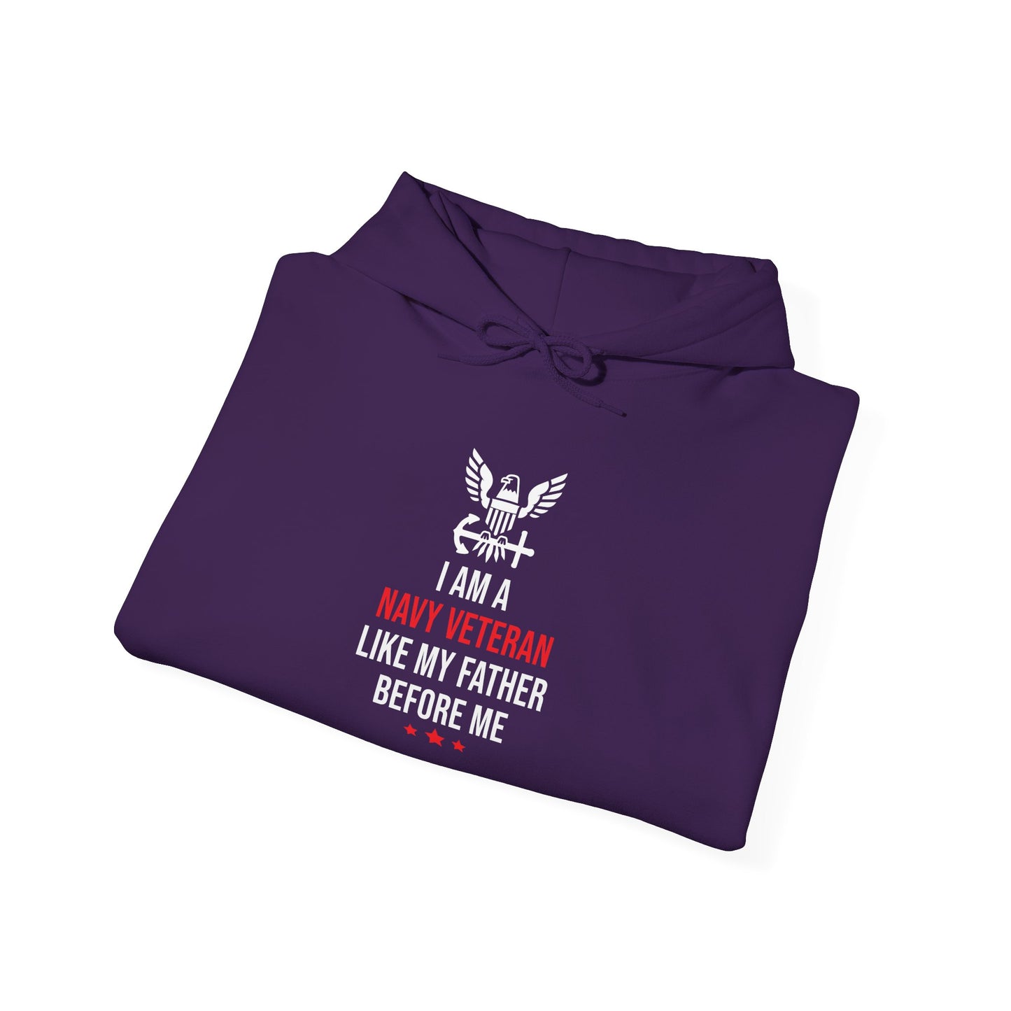 I Am A Navy Veteran Like My Father Before Me Hoodie