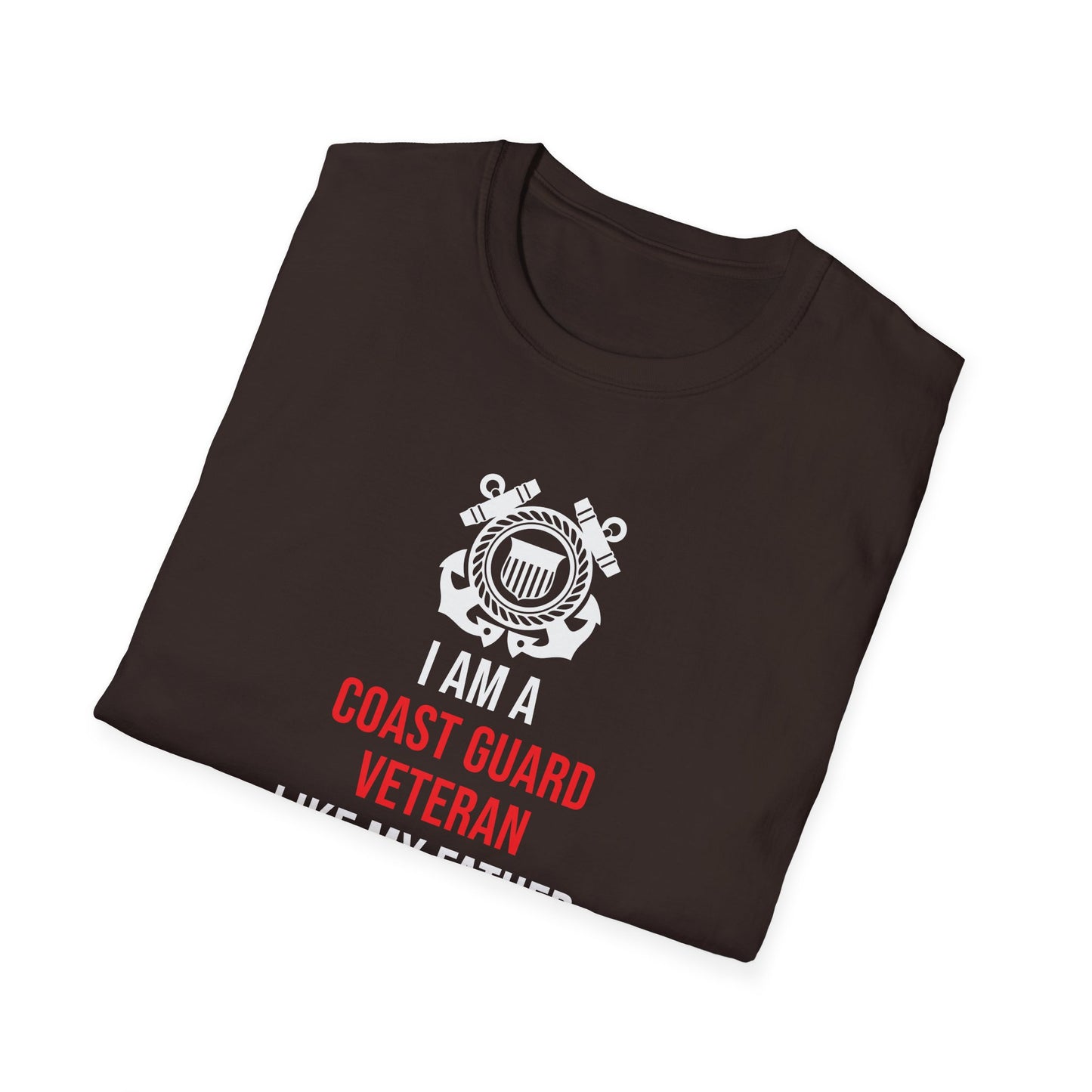 I Am A Coast Guard Veteran Like My Father Before Me T-Shirt