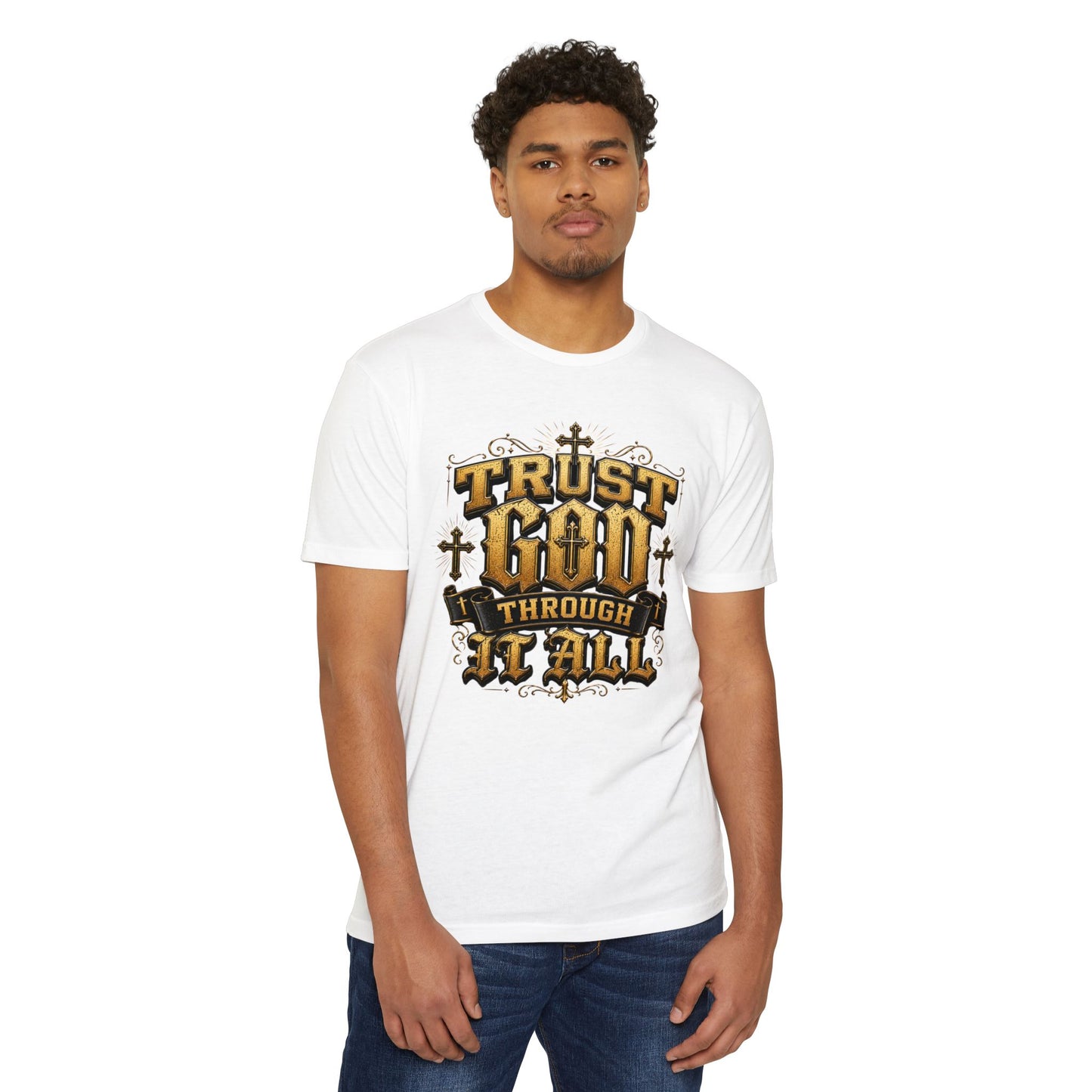 Trust God Through It All T-Shirt