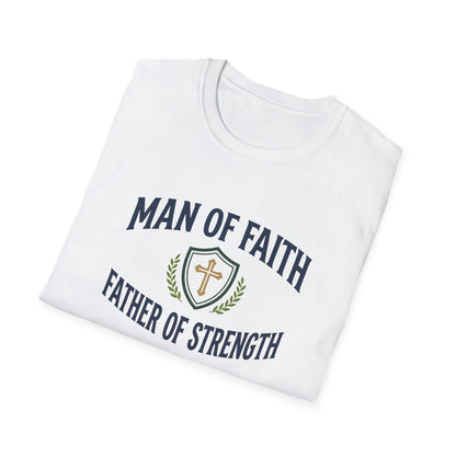 Man of Faith, Father of Strength T-Shirt