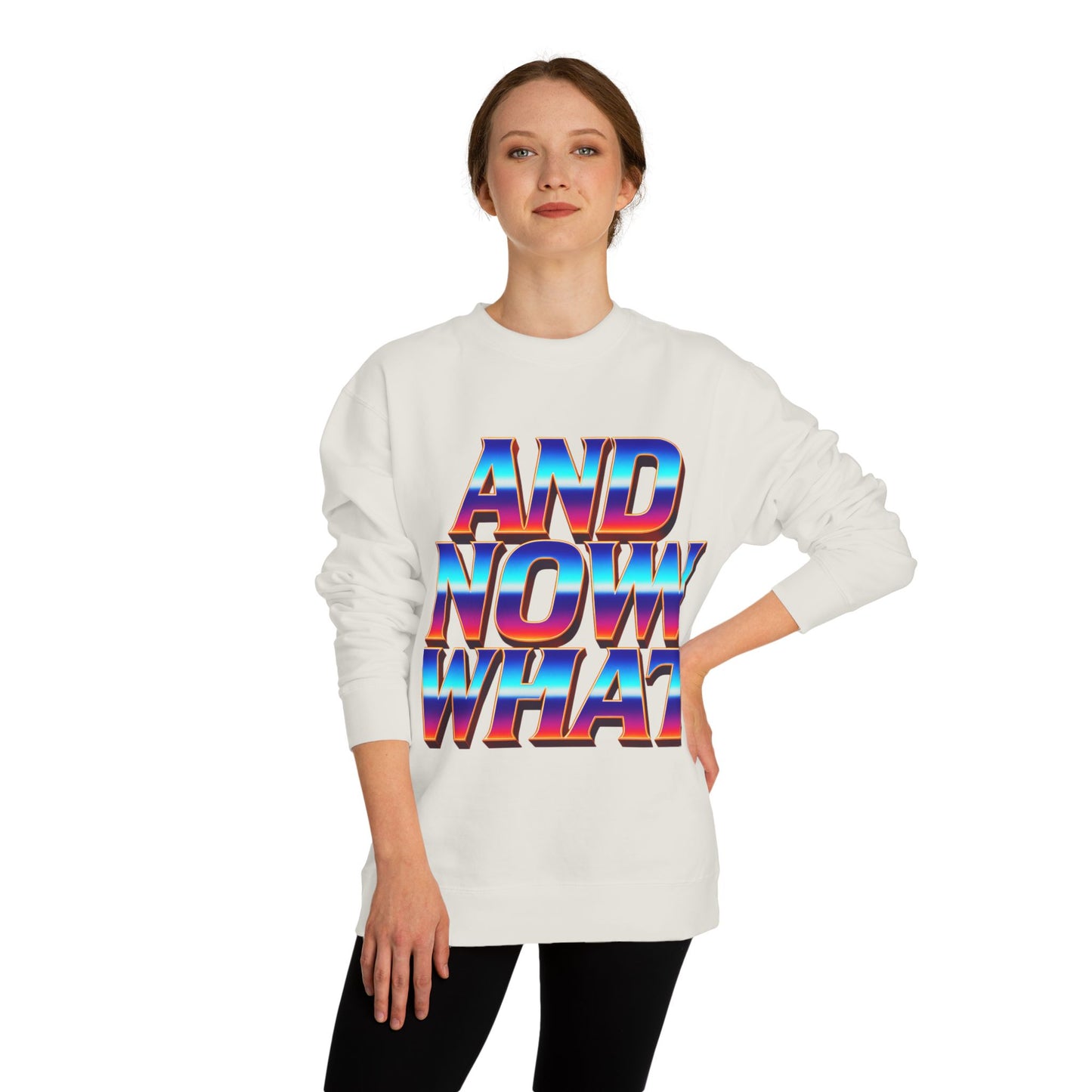 And Now What Sweatshirt — Retro Gradient Statement Crewneck