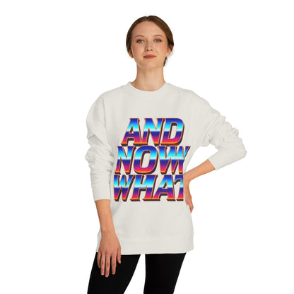 And Now What Sweatshirt — Retro Gradient Statement Crewneck