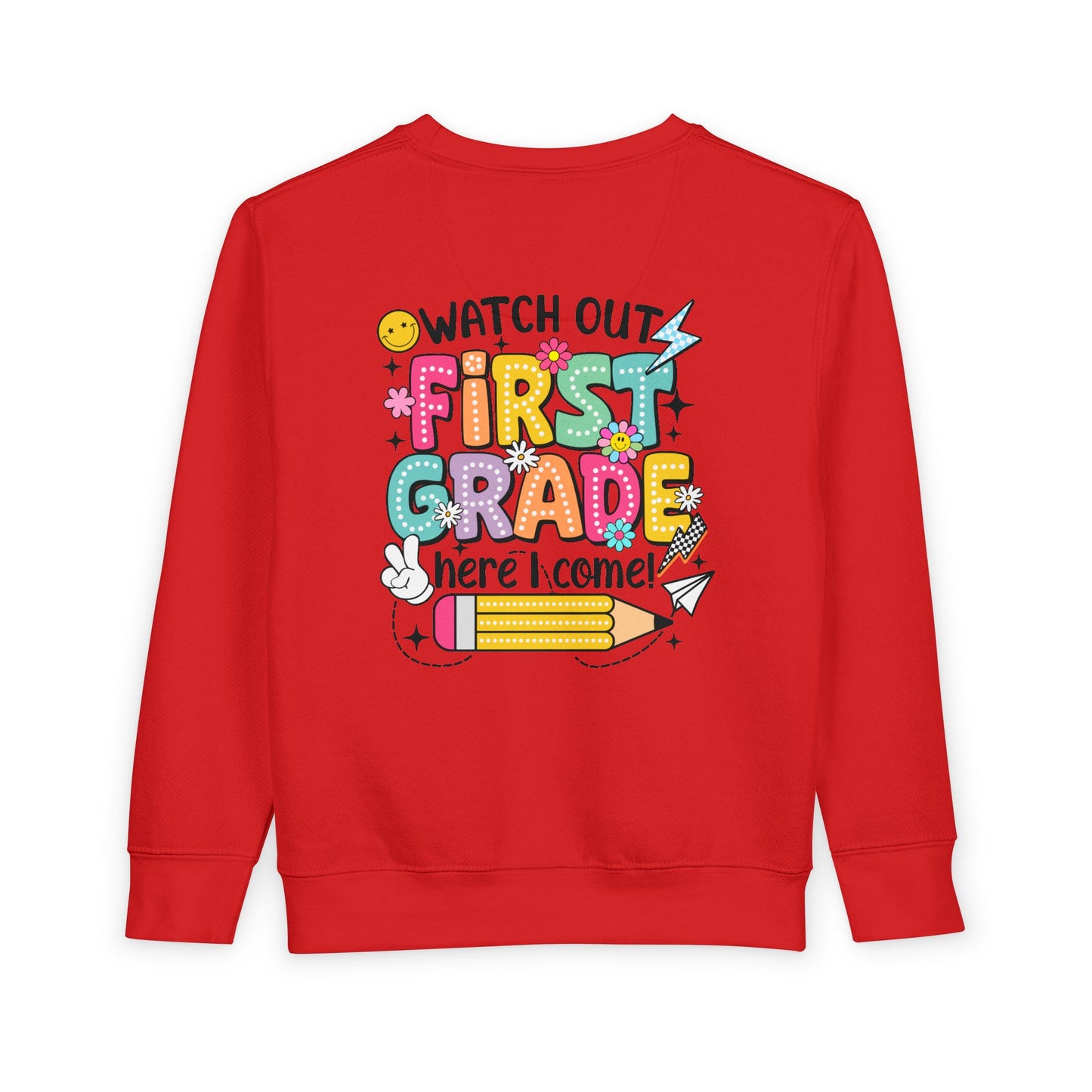 First Grade Sweatshirt - "Watch Out First Grade Here I Come" Toddler Back-to-School Pullover