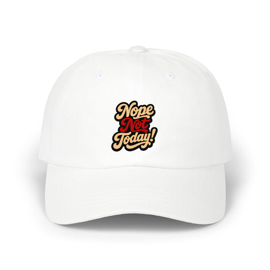 Classic Dad Cap – "Nope Not Today!" Embroidered Casual Baseball Hat