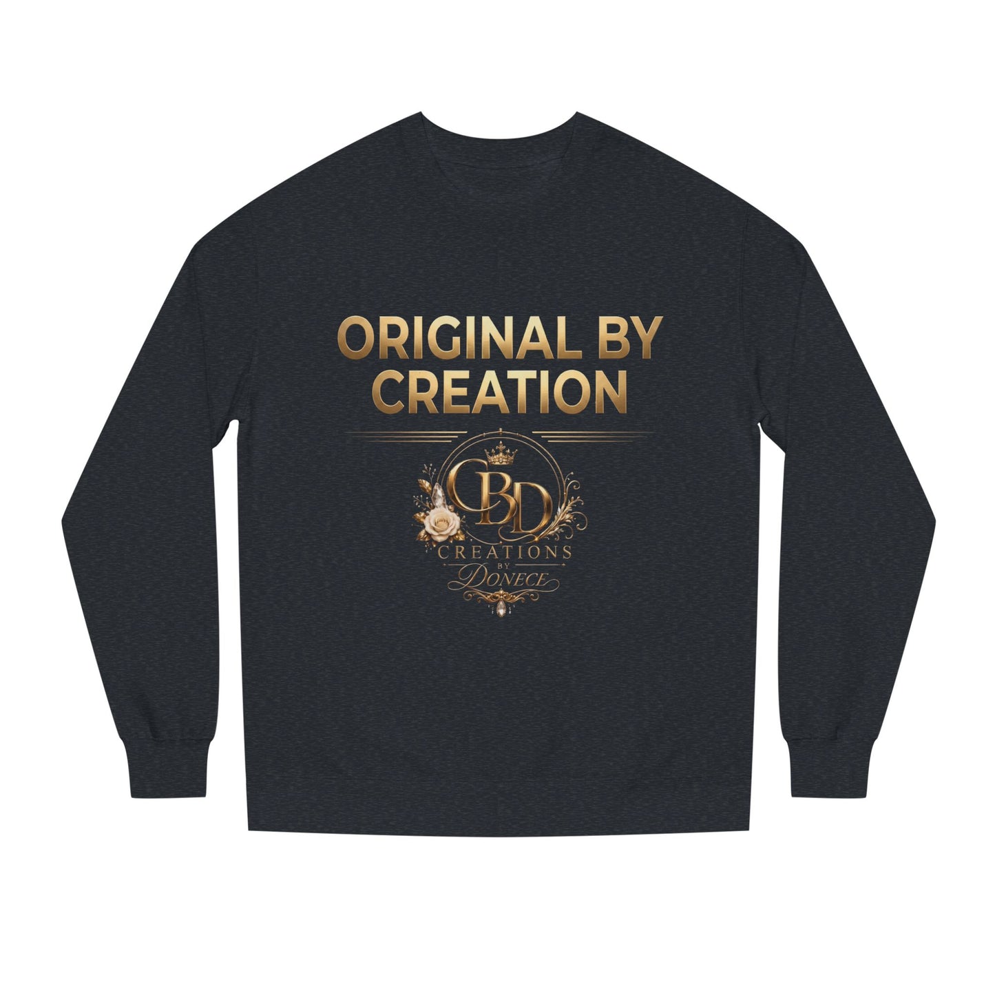 Original By Creation Crewneck Sweatshirt — Gold Emblem Inspirational Pullover