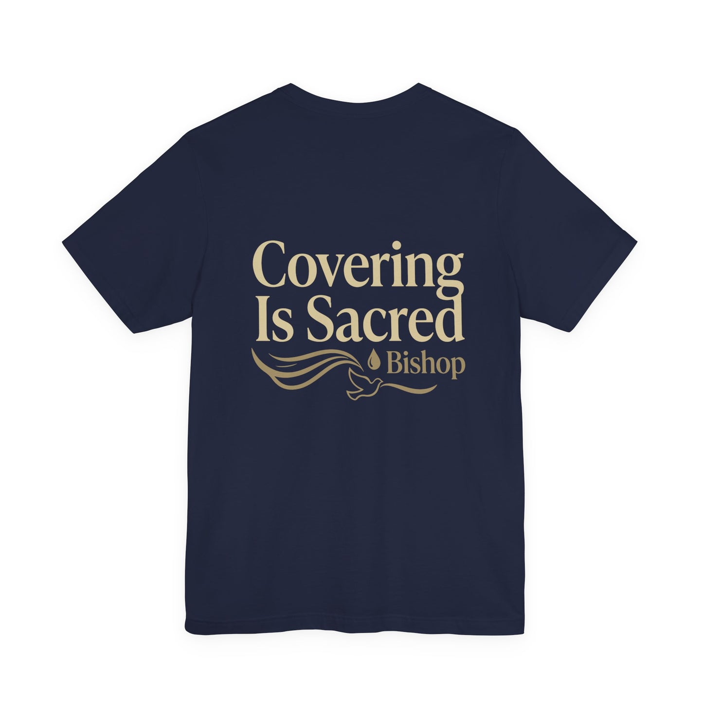 Covering Is Sacred Bishop T-Shirt