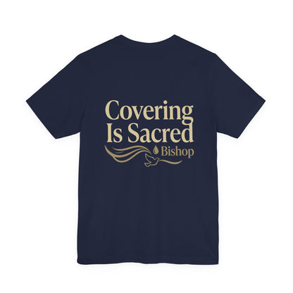 Covering Is Sacred Bishop T-Shirt