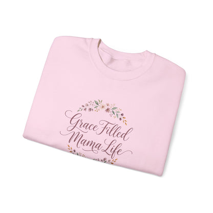 Grace Filled Mama Life Sweatshirt