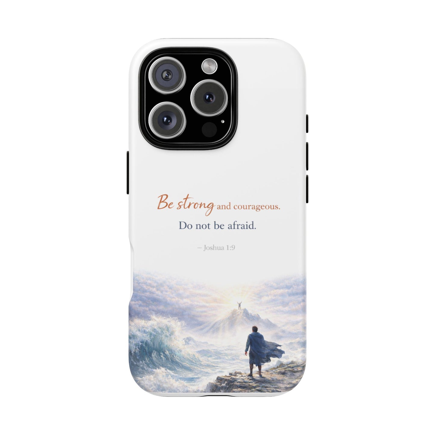Inspirational 'Be Strong and Courageous' Phone Case — Joshua 1:9 Christian Protective Tough Case