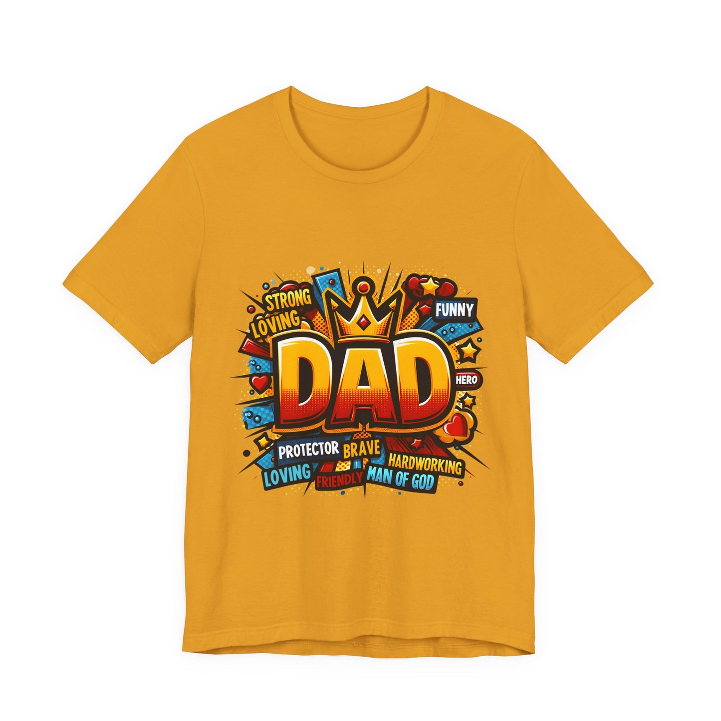Dad Comic Crown T-Shirt — 'DAD' Bold Graphic with Loving, Brave, Hardworking Tributes (Father's Day Gift)