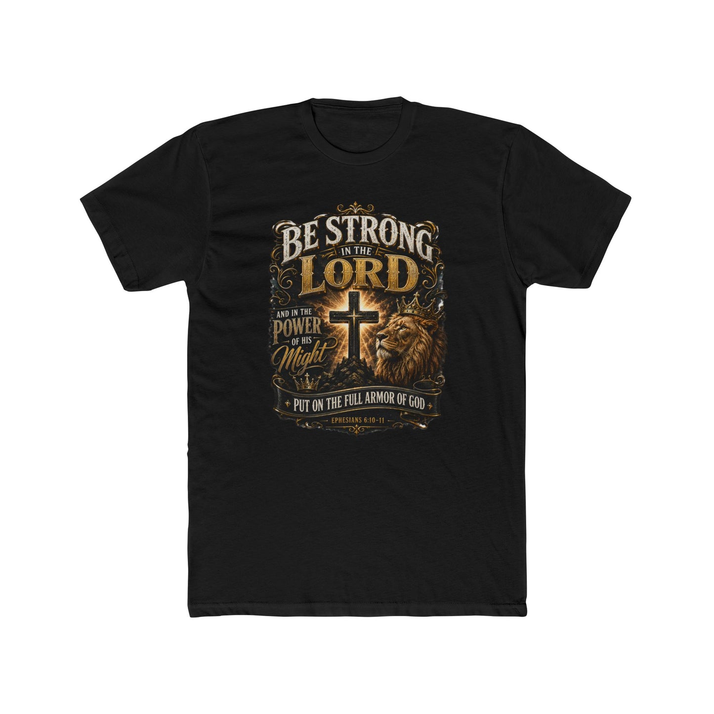 Be Strong in the Lord Christian T-Shirt — Armor of God Lion Cross Faith Tee