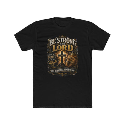 Be Strong in the Lord Christian T-Shirt — Armor of God Lion Cross Faith Tee