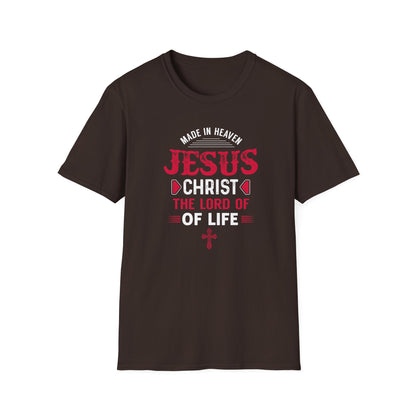 Made in Heaven Jesus Christ The Lord Of Life T-Shirt