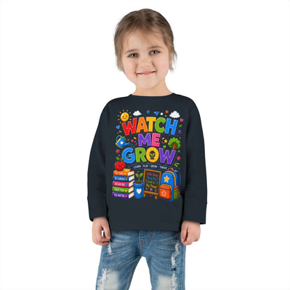 Watch Me Grow Toddler Long Sleeve Tee — Back to School Cute Growth Shirt