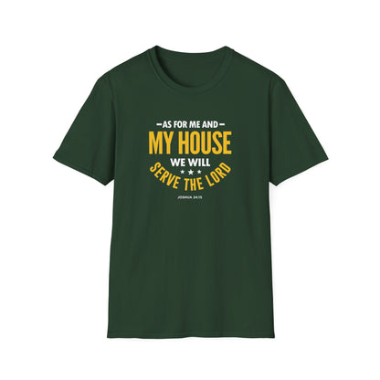 My House We Will Serve the Lord  — Joshua 24:15 T-Shirt