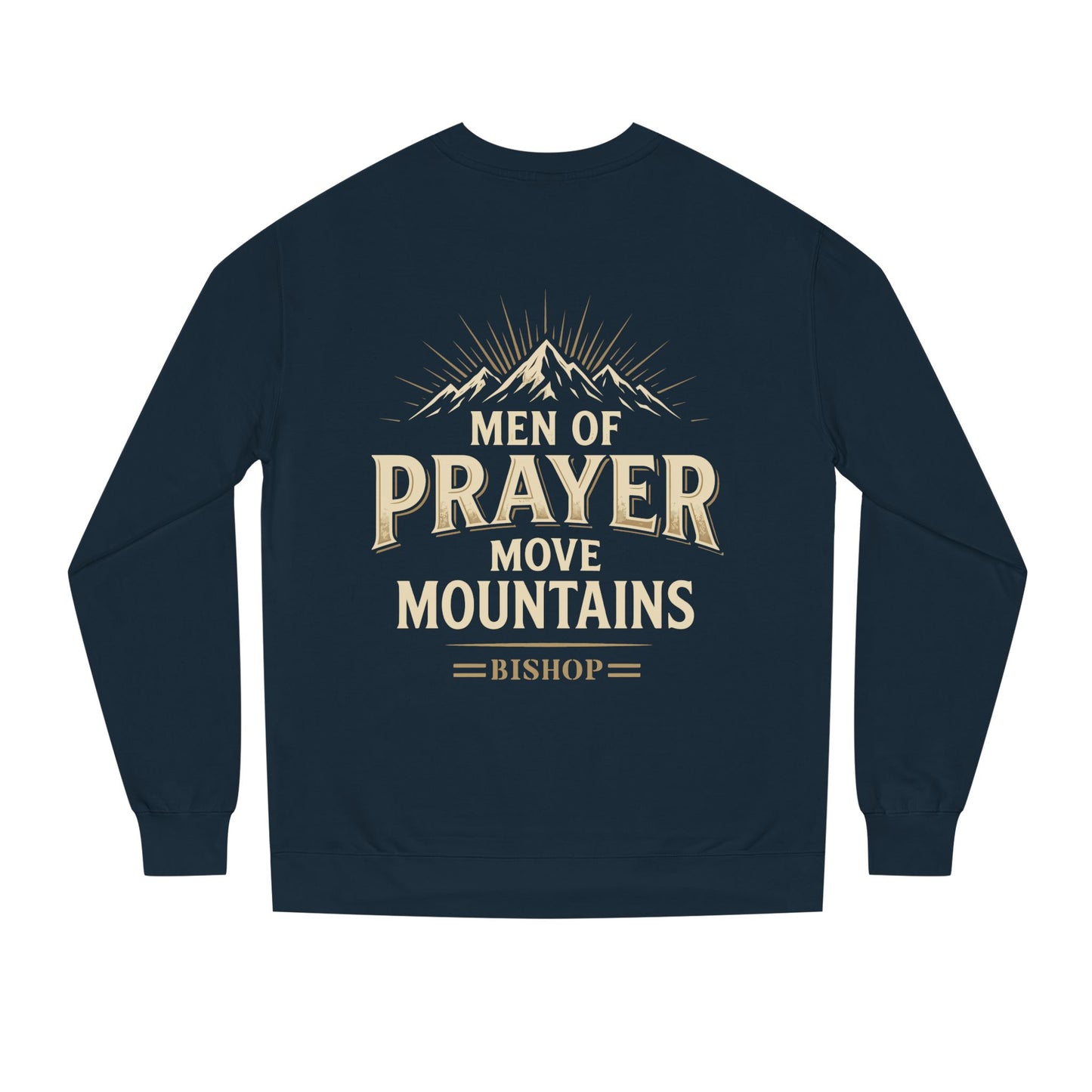 Men of Prayer Move Mountains Sweatshirt
