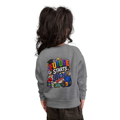 Toddler Sweatshirt — "Future Starts Here" Back-to-School Kids Crewneck