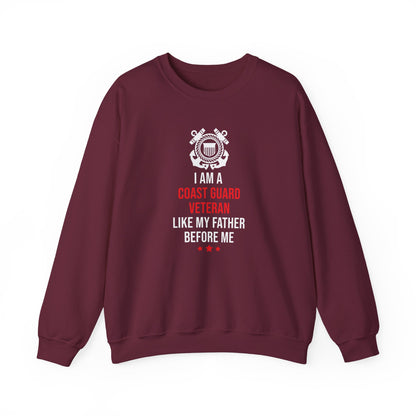 I Am A Coast Guard Veteran Like My Father Before Me Sweatshirt