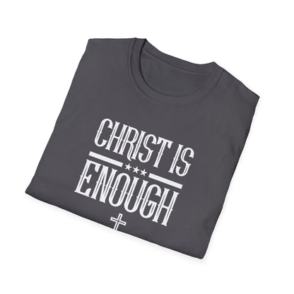 Christ Is Enough T-Shirt