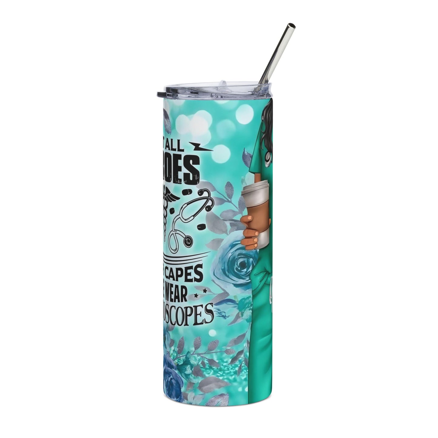 20oz Stainless Steel Tumbler — "Not All Heroes Wear Capes, Some Wear Stethoscopes" (Nurse/Doctor Medical Gift, Teal Floral)