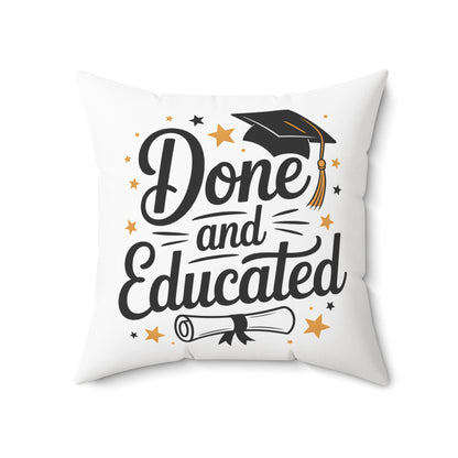 Done and Educated Graduation Pillow — Square Decorative Throw Pillow with Cap & Diploma Design