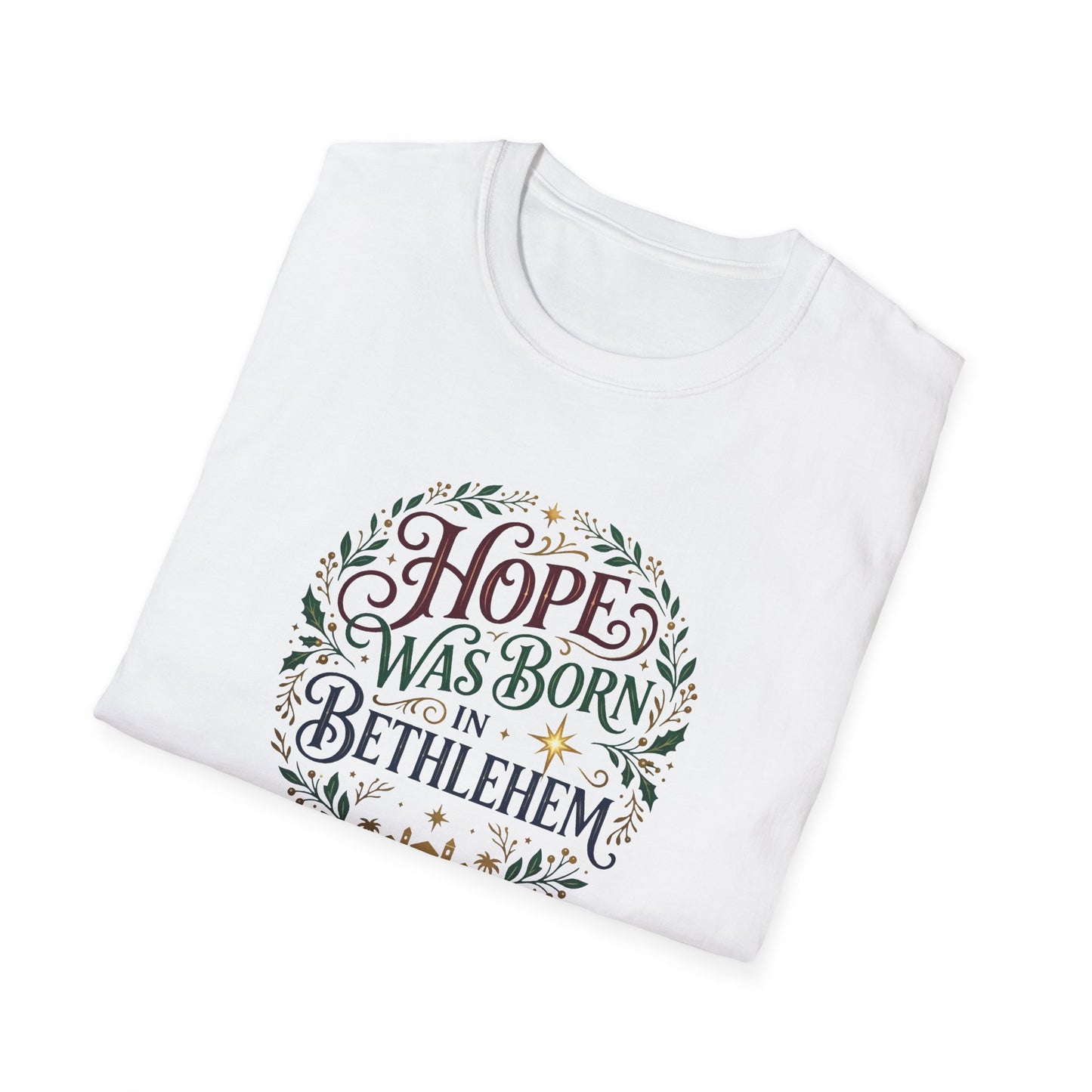 "Hope Was Born in Bethlehem" T-Shirt