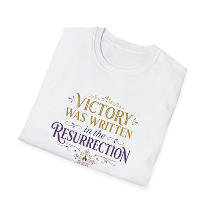 "Victory Was Written in the Resurrection" T-shirt