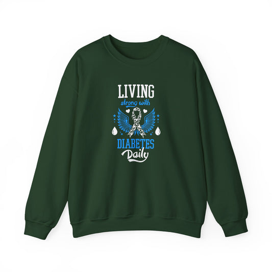"Living Strong With Diabetes Daily" Sweatshirt