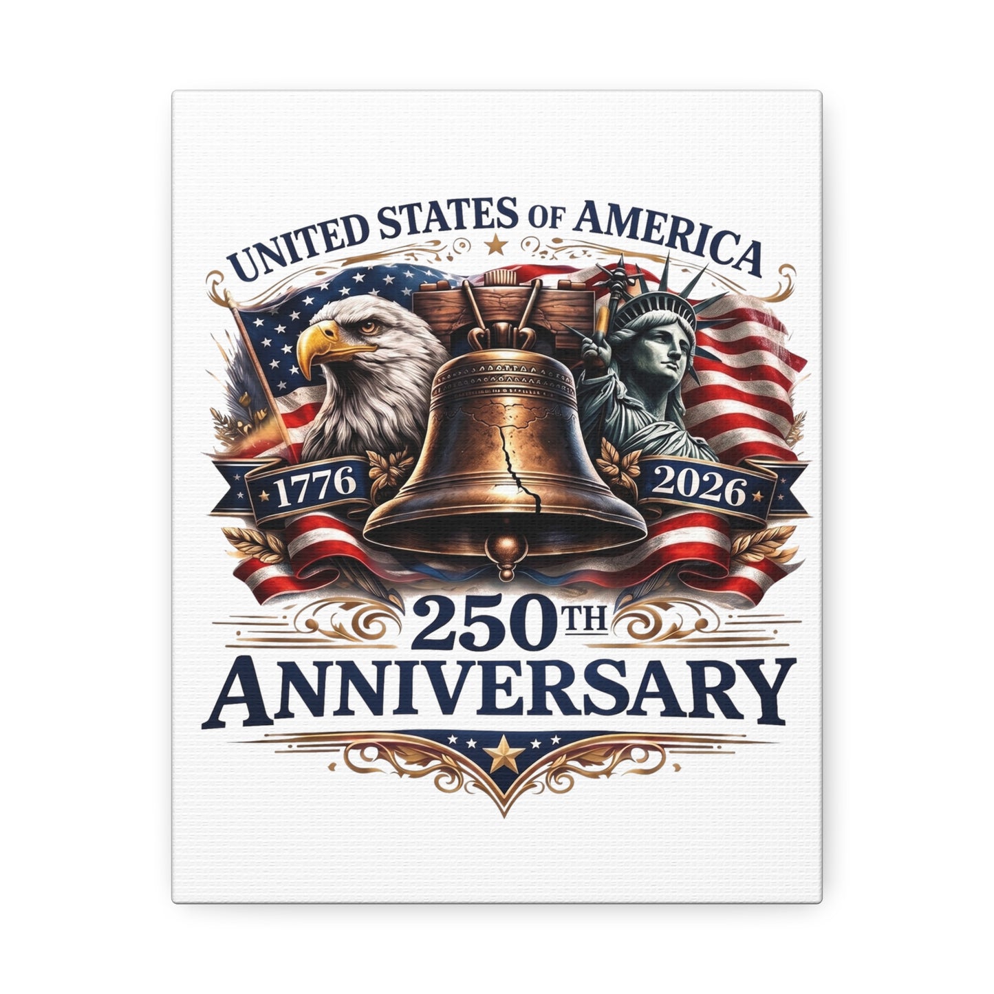 250th Anniversary USA Stretched Canvas – Liberty Bell, Eagle & Statue of Liberty Patriotic Wall Art