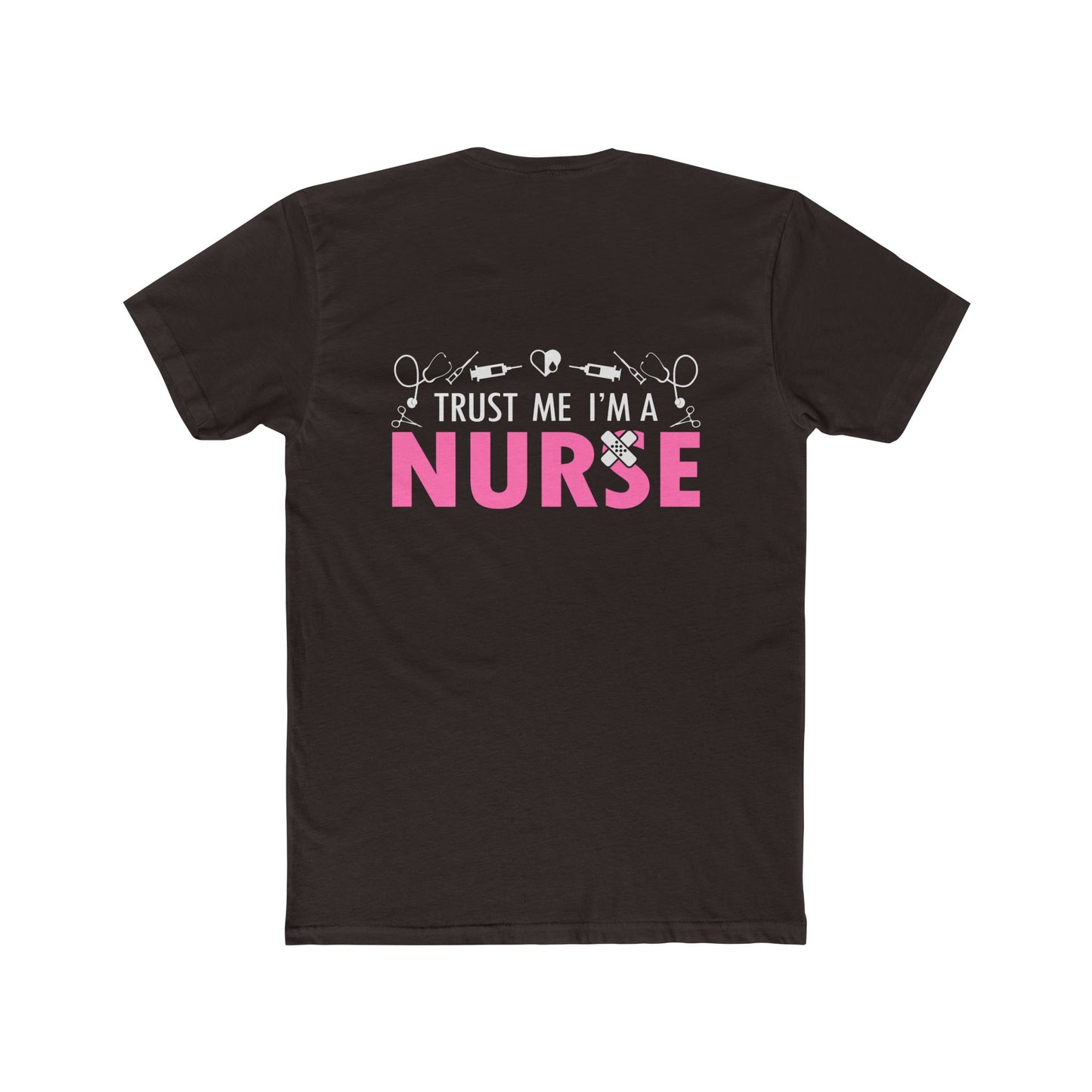 Trust Me I’m a Nurse T-Shirt — Funny Pink Nurse Tee for Healthcare Workers